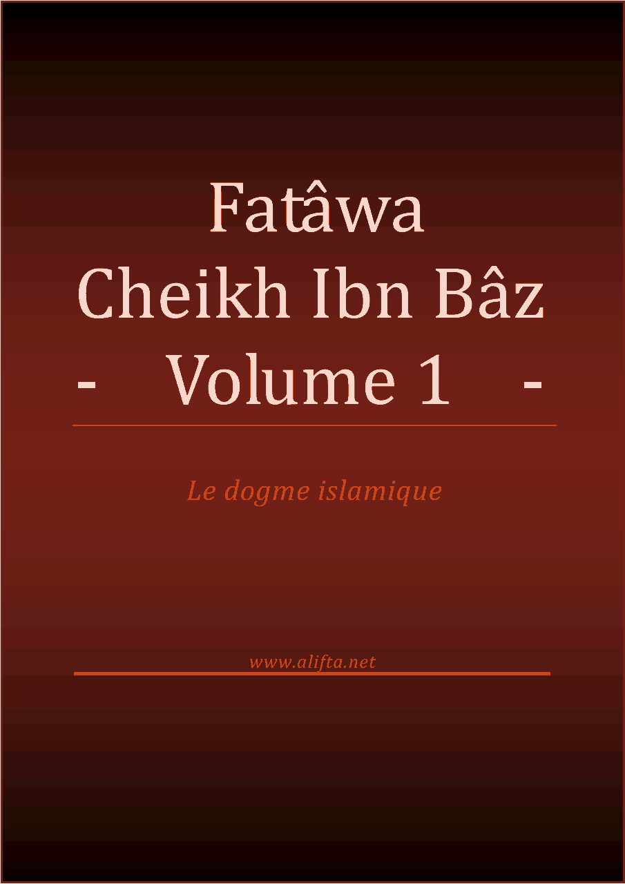 Compilation des Fatwas de Cheikh Ibn Baz - Volume 30 -